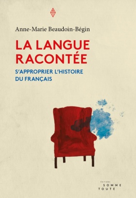 La langue racontée, d’Anne-Marie Beaudouin-Bégin, 2019